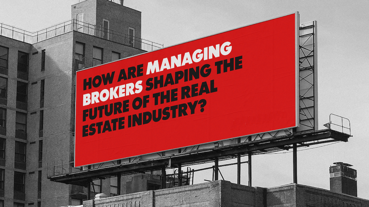 Expert: In A Shifting Real Estate Market, Managing Brokers (Seriously) Matter