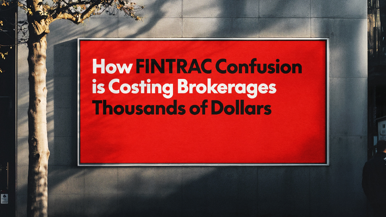 Expert: FINTRAC Confusion Costing Your Brokerage? There Are Solutions